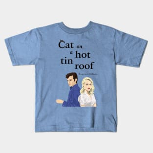 Cat On A Hot Tin Roof Theatre Illustration Kids T-Shirt